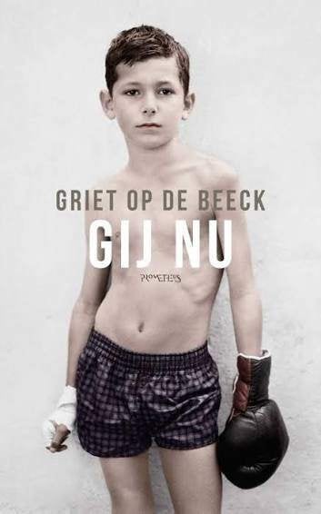 Griet op de Beeck: Gij nu. Hardcover. 1e druk, Boeken, Ophalen of Verzenden, Gelezen, Griet Op de Beeck, België