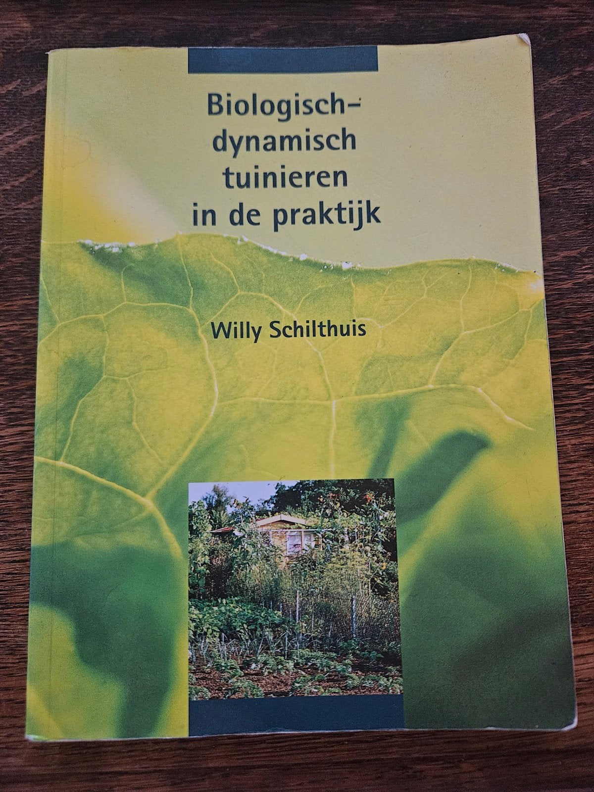 Biologisch-dynamisch tuinieren in de praktijk  Willy Schilth, Ophalen of Verzenden, Gelezen, Willy Schilthuis, Tuinieren en Tuinplanten