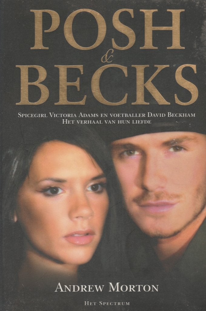 Posh & Becks David Beckham Victoria Adams - Andrew Morton, Ophalen of Verzenden, Zo goed als nieuw, David Beckham Posh Victoria Adams Andrew Morton