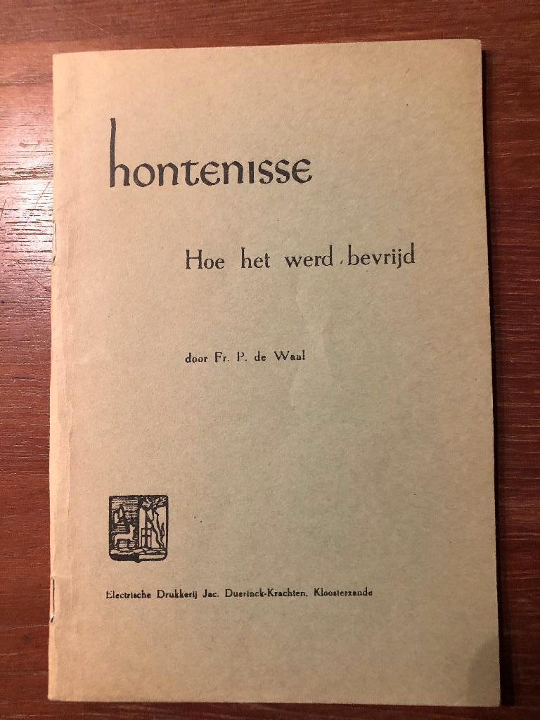 Dec.1944 Fr. P. de Waal: Hontenisse hoe het werd bevrijd., Fr. P. de Waal, Verzenden, Overige onderwerpen, Tweede Wereldoorlog