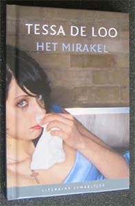 Tessa de Loo : Het mirakel [ Literaire juweeltjes ], Ophalen of Verzenden, Zo goed als nieuw