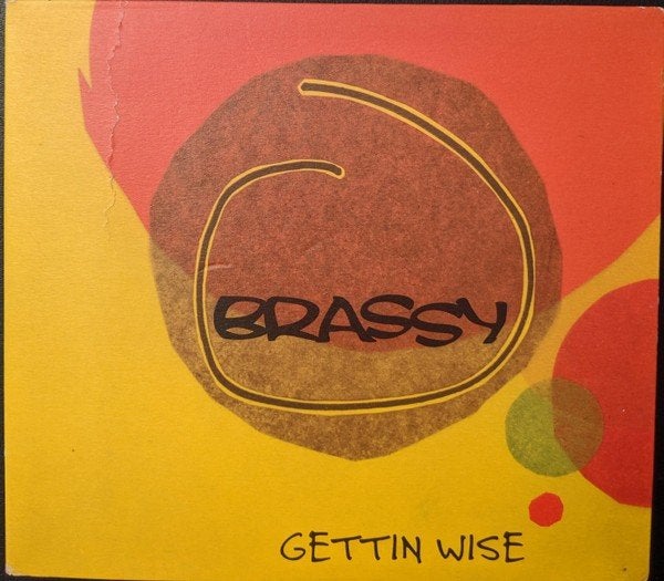 Cd Brassy - Gettin' Wise Nieuw in seal, Ophalen of Verzenden, Nieuw in verpakking, Dance Populair