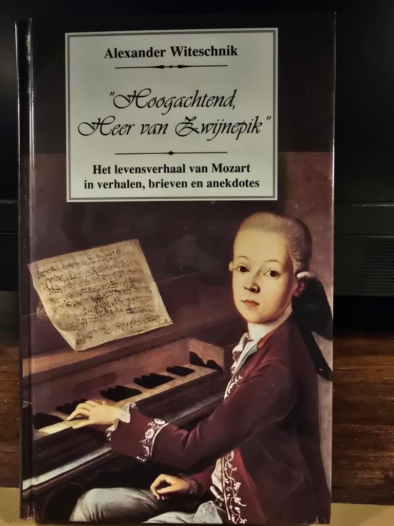 Hoogachtend, Heer van Zwijnepek - Mozart Biografie, Boeken, Biografieën, Gelezen, Kunst en Cultuur, Ophalen of Verzenden