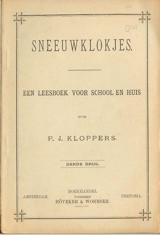 SNEEUWKLOKJES P.J.Kloppers/ Leesboek voor school en huis., Boeken, Ophalen of Verzenden, Gelezen, Overige niveaus, Nederlands