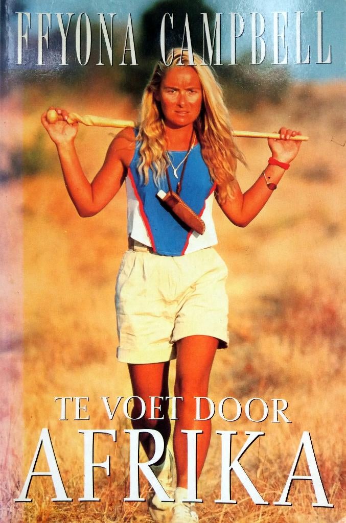 Feyona Campbell - Te voet door Afrika, Boeken, Ophalen of Verzenden, Gelezen, Afrika