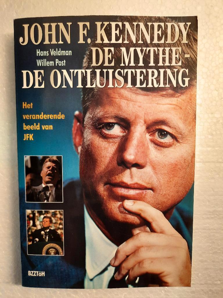 BOEK: JOHN F. KENNEDY – DE MYTHE-DE ONTLUISTERING, Ophalen of Verzenden, HANS VELDMAN & WILLEM POST, Politiek, Zo goed als nieuw