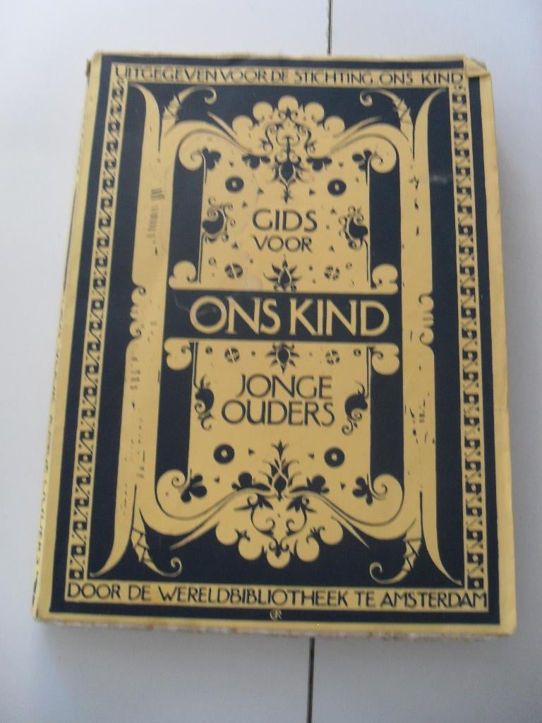 ons kind: gids voor jonge ouders - 1938, Antiek en Kunst, Antiek | Boeken en Bijbels, Ophalen of Verzenden