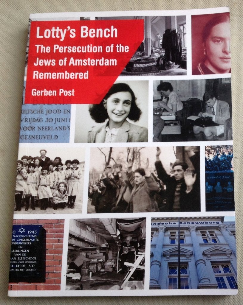 Lotty's bench The Persecution of the Jews of Amsterdam, Boeken, Geschiedenis | Stad en Regio, Verzenden, 20e eeuw of later, Gerben Post