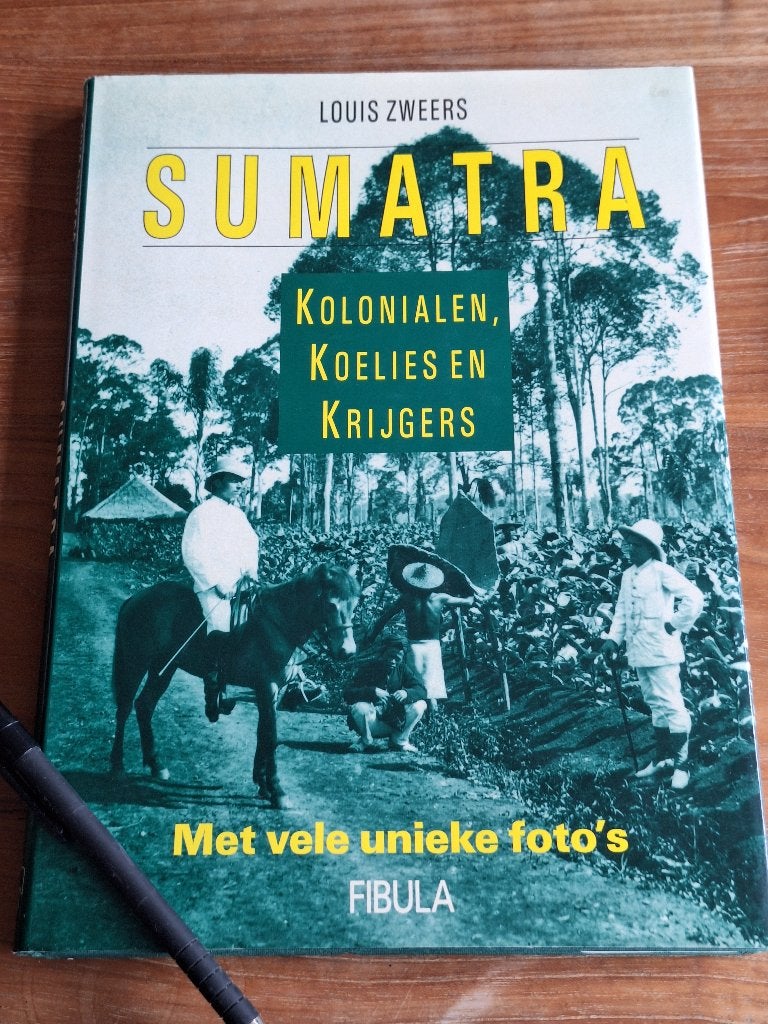SUMATRA KOLONIALEN, KOELIES EN KRIJGERS  Louis Zweers, Ophalen of Verzenden, Tweede Wereldoorlog, Gelezen, Overige onderwerpen