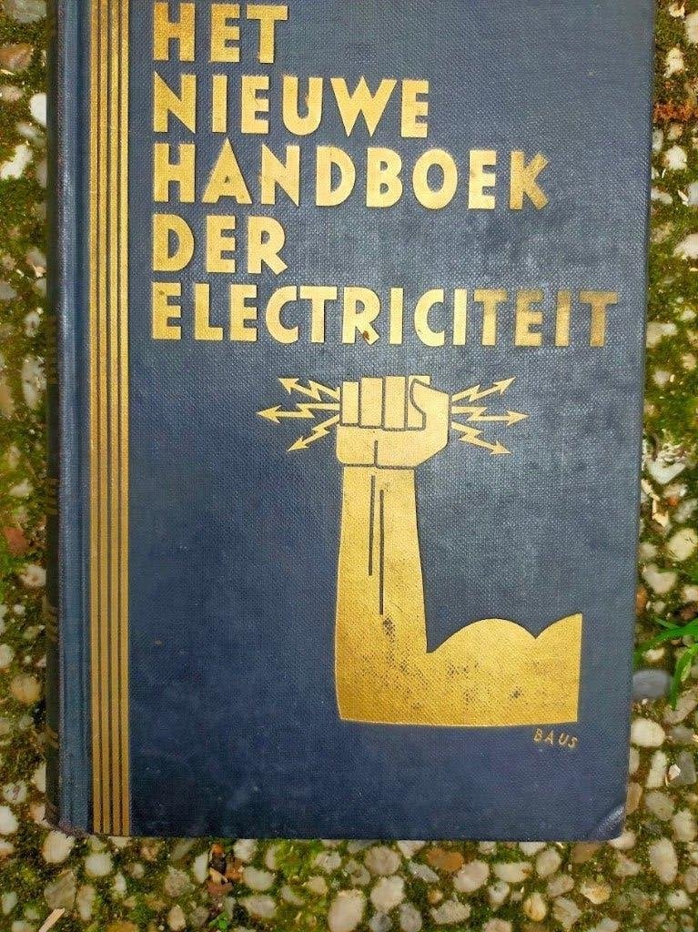 Het Nieuwe Handboek der Electriciteit (Welter, 1931), Boeken, Techniek, Ophalen of Verzenden, Gelezen, Elektrotechniek