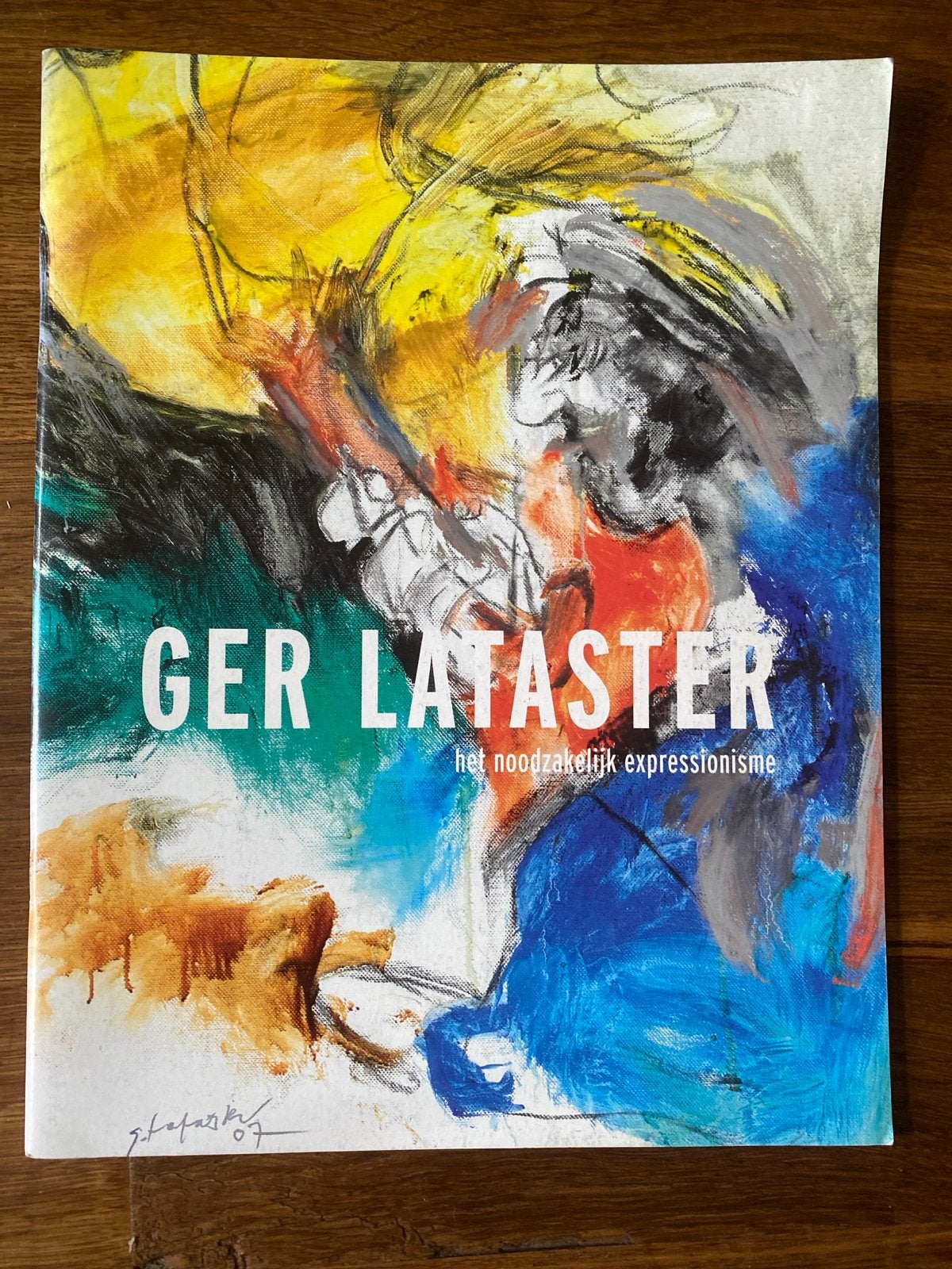 Ger Lataster: Het noodzakelijk expressionisme, Ophalen of Verzenden, Zo goed als nieuw, Schilder- en Tekenkunst