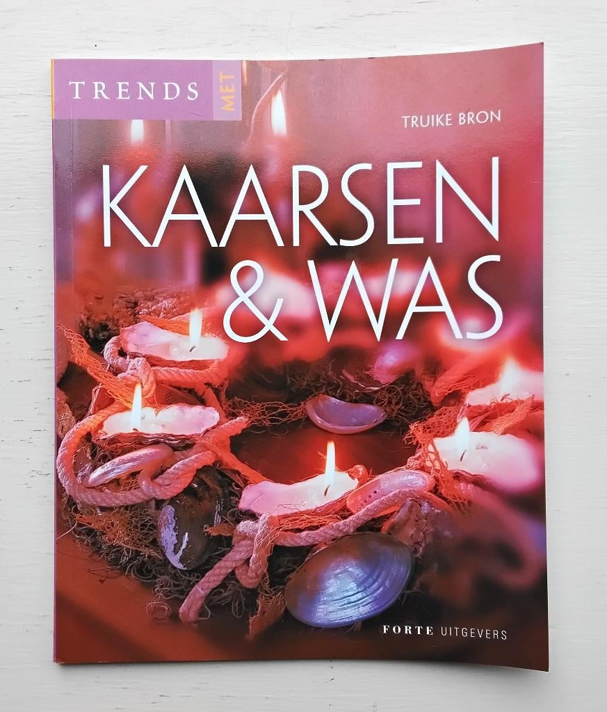 Trends met kaarsen & was -  door Truike Bron - nieuw, Boeken, Ophalen of Verzenden, Nieuw, Overige onderwerpen