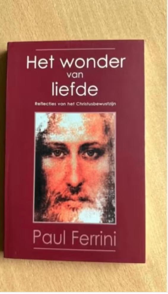 Paul Ferrini - Het wonder van liefde, Ophalen of Verzenden, Zo goed als nieuw