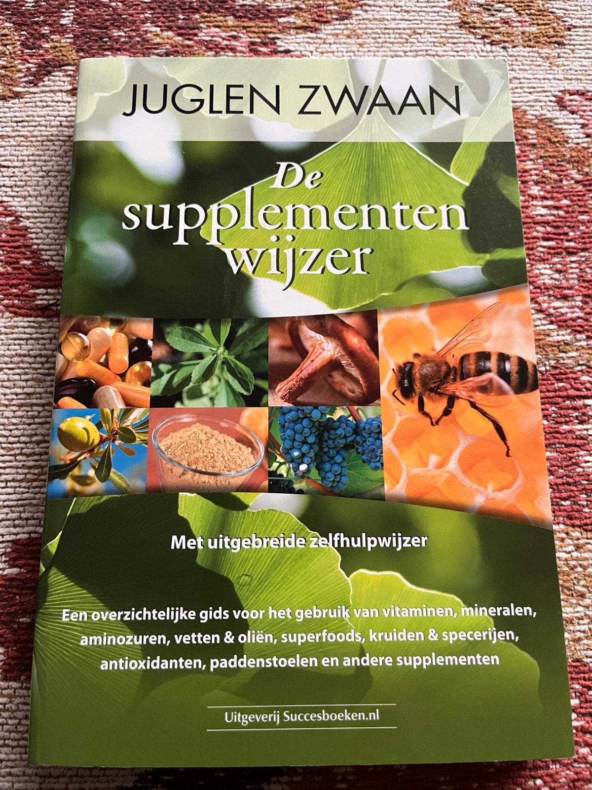 Juglen Zwaan - De supplementenwijzer, Ophalen of Verzenden, Zo goed als nieuw, Juglen Zwaan
