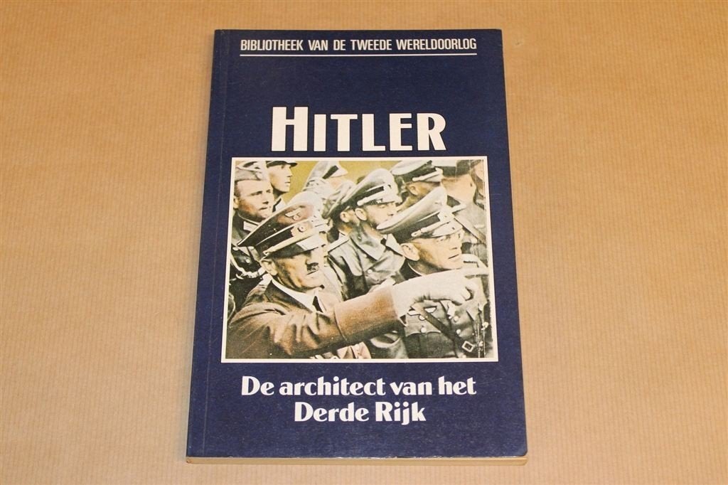 Hitler — De Architect van het Derde Rijk, Boeken, Ophalen of Verzenden, Gelezen, Europa