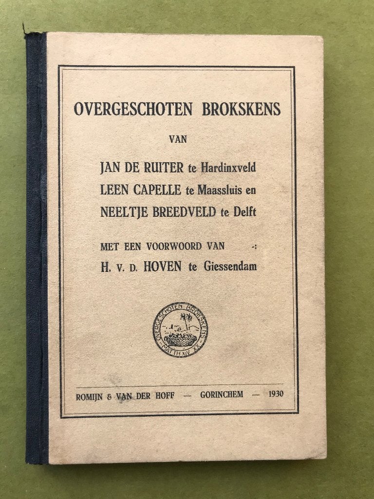 Overgeschoten brokskens, verzameling van brieven nagelaten d, Gelezen, Ophalen of Verzenden, Christendom | Protestants, Jan de Ruiter