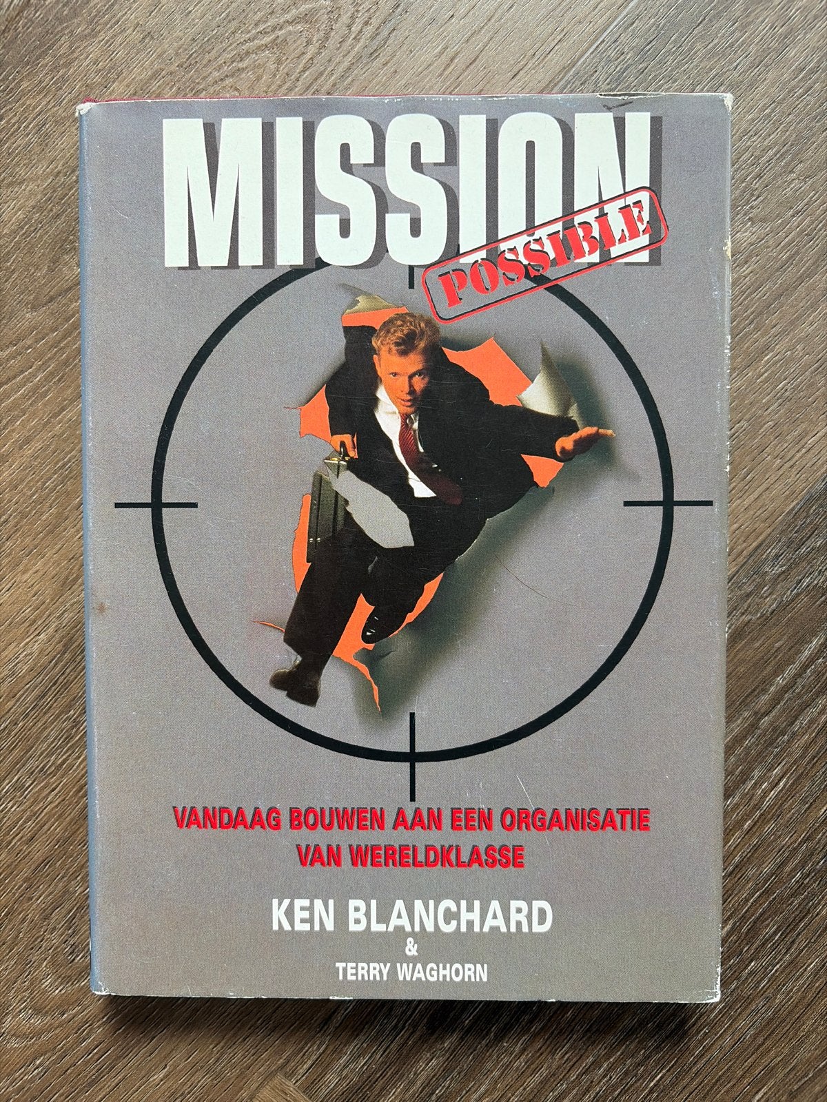 Mission Possible - Ken Blanchard & Terry Waghorn, Boeken, Ophalen of Verzenden, Gelezen, Management