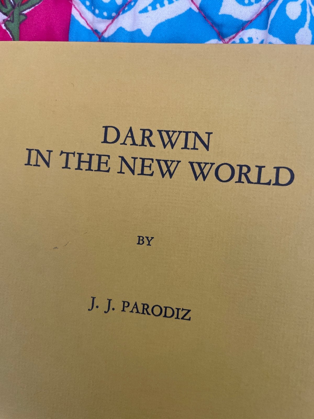 Darwin in the New World - J.J. Parodiz (1981), Ophalen of Verzenden, Zo goed als nieuw, Natuurwetenschap