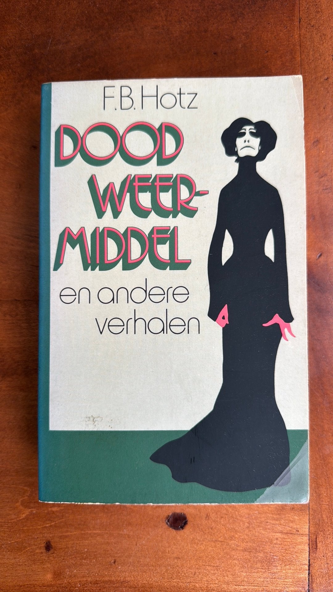 F.B.Hotz   Dood weermiddel en andere verhalen, Boeken, Ophalen of Verzenden, Zo goed als nieuw