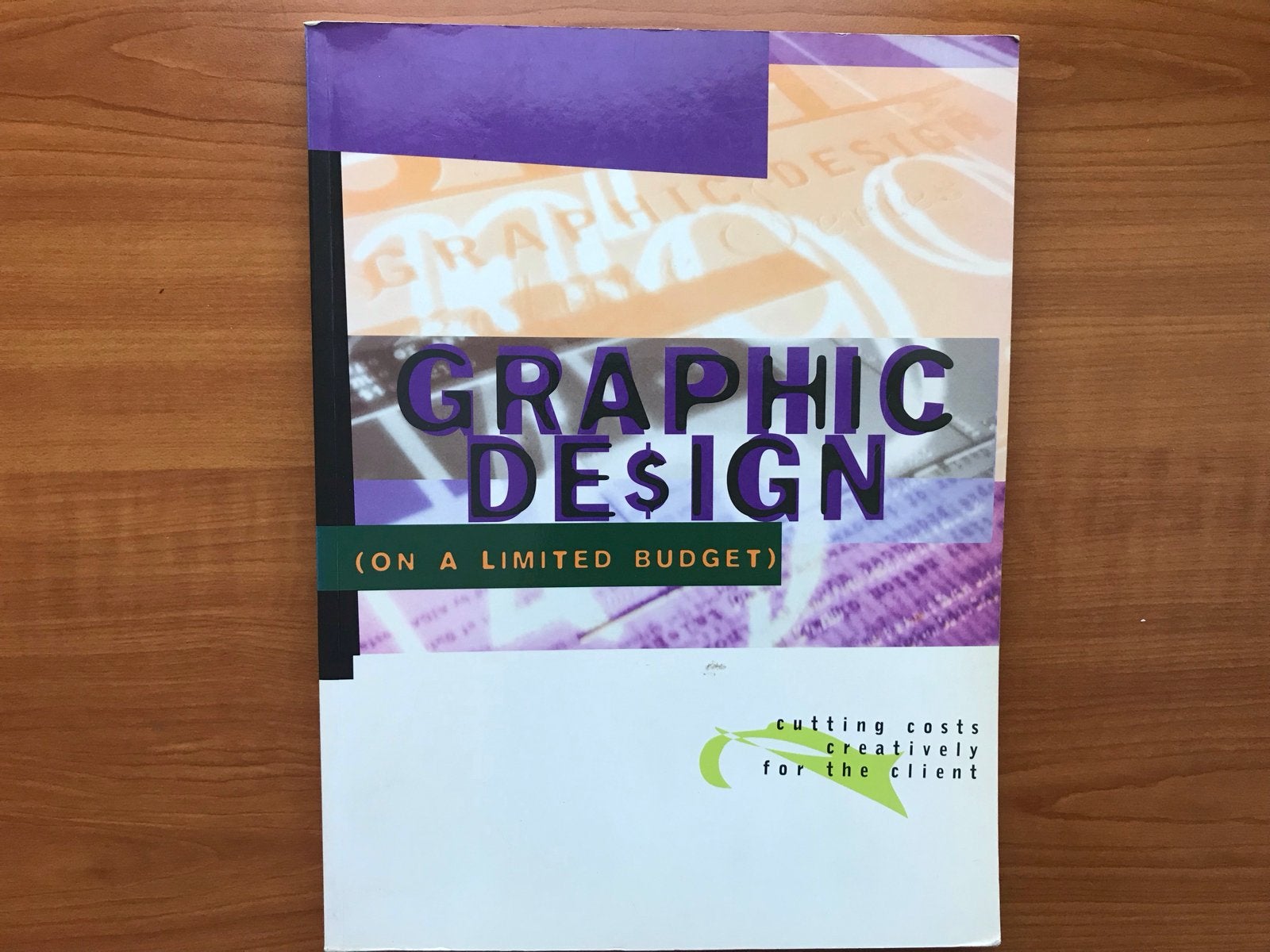 Graphic Design (On a Limited Budget) - Creatieve Oplossingen, Ophalen of Verzenden, Zo goed als nieuw, Overige onderwerpen