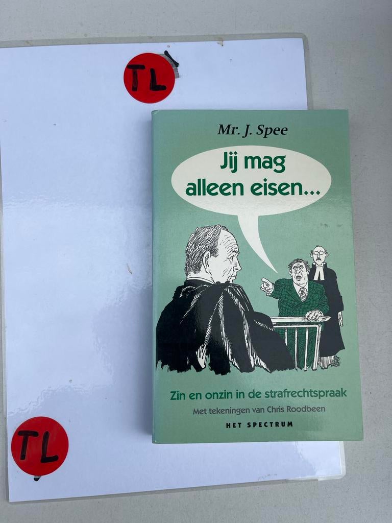 Jij mag alleen eisen... Zin en onzin in de strafrechtspraak, Ophalen of Verzenden, Zo goed als nieuw
