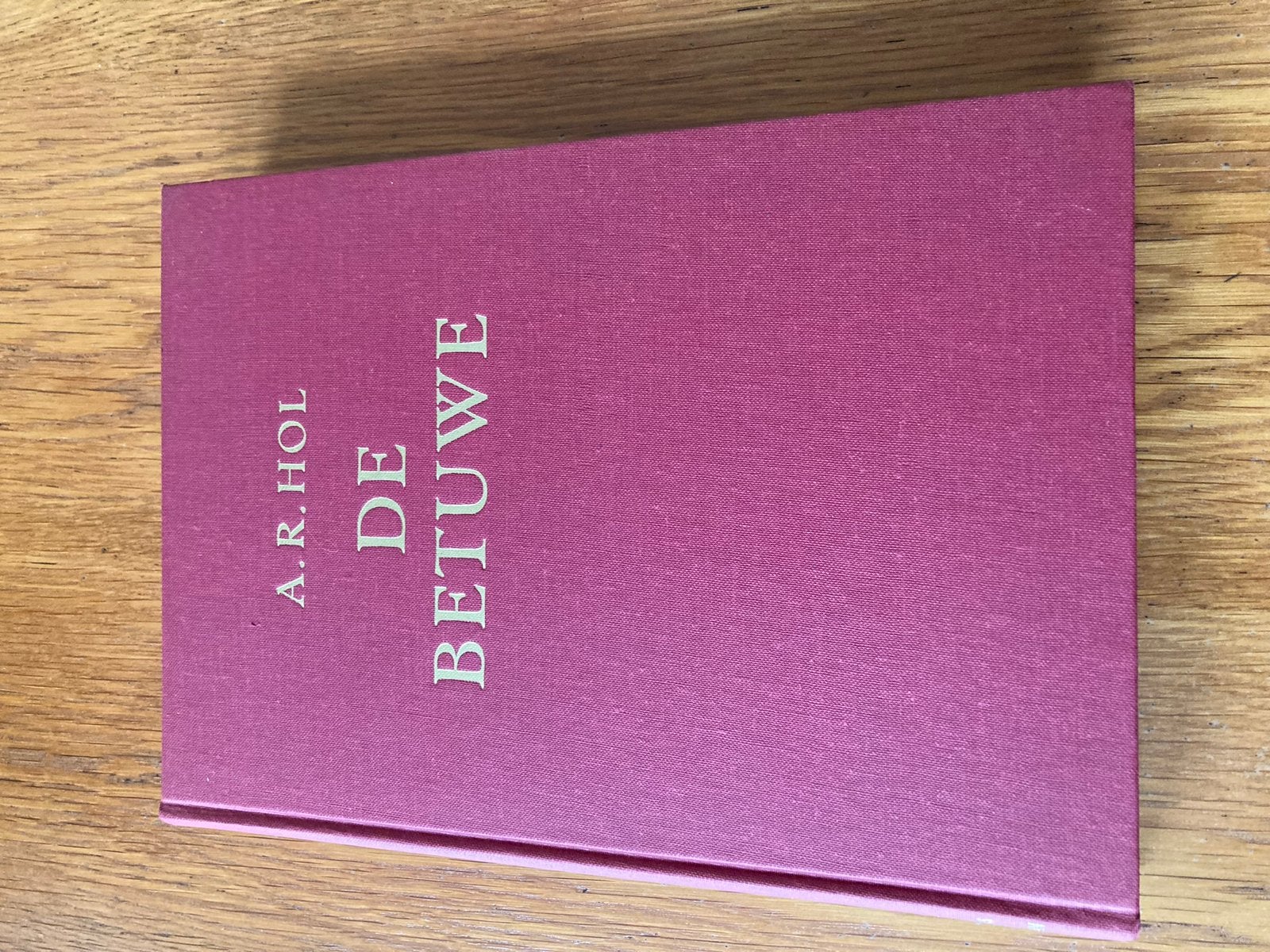Boek over DE. BETUWE van A.R. HOL, Verzenden, Zo goed als nieuw