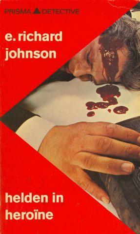 E. Richard Johnson - Helden in heroïne - Prisma nummer 198., Boeken, Detectives, Verzenden, Zo goed als nieuw