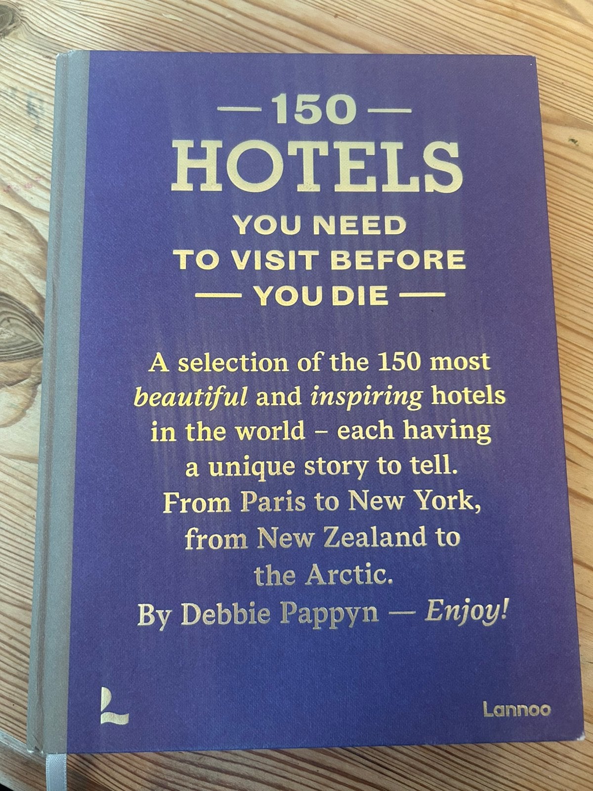 Debbie Pappyn - 150 Hotels You Need to Visit before You Die, Overige merken, Europa, Debbie Pappyn, Ophalen of Verzenden