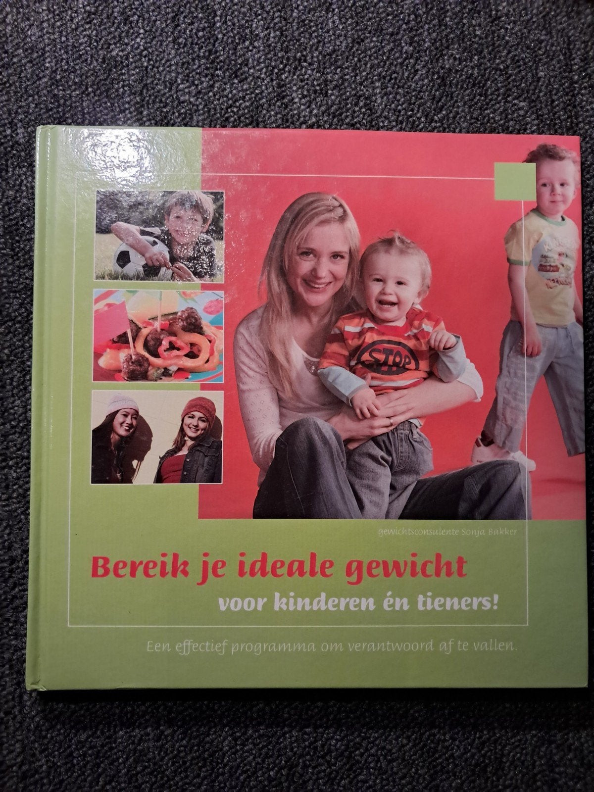 Bereik je ideale gewicht voor kinderen en tieners!, Ophalen of Verzenden, Zo goed als nieuw, Dieet en Voeding, Sonja Bakker