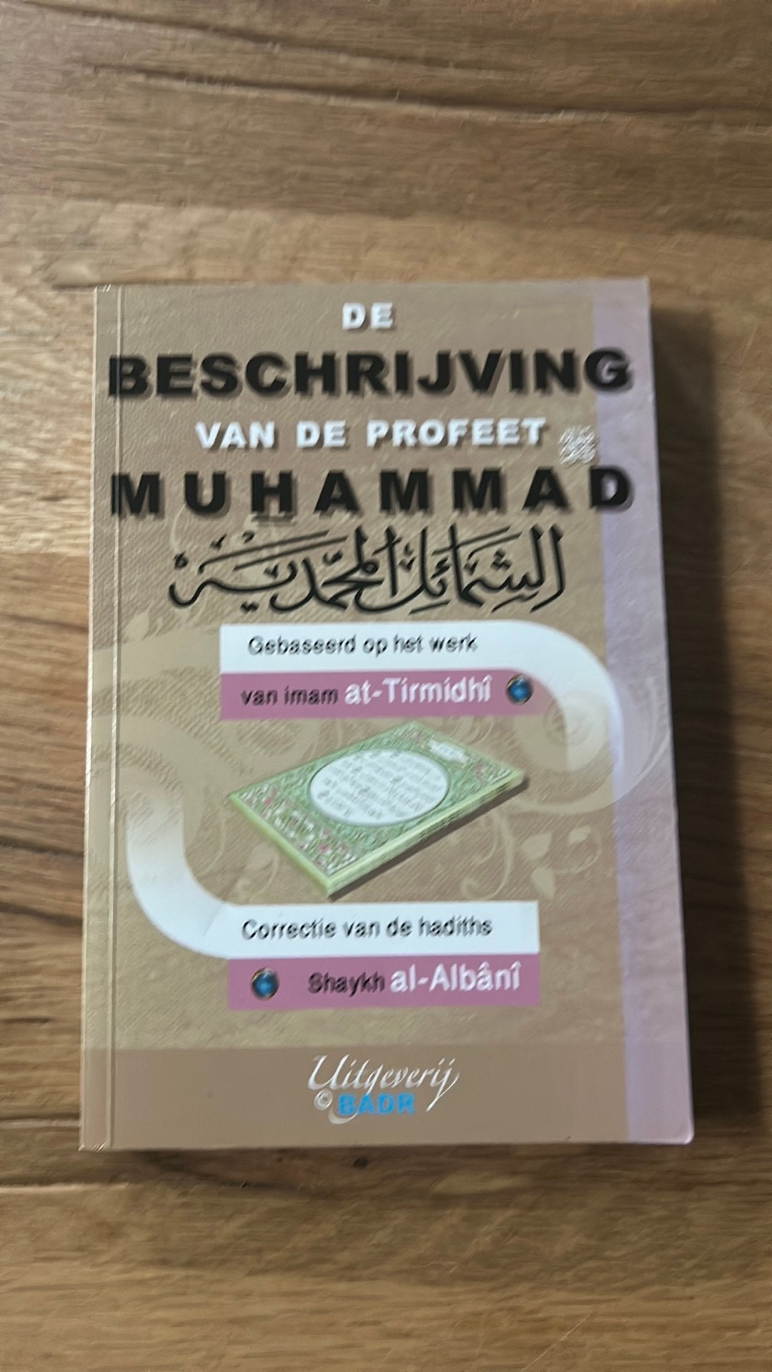 De Beschrijving van de Profeet Muhammad - Islamitisch Boek, Ophalen of Verzenden, Zo goed als nieuw, Islam