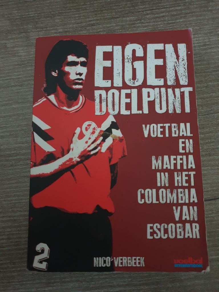Eigen Doelpunt: Voetbal en Maffia in Colombia, Ophalen of Verzenden, Gelezen, Nico Verbeek