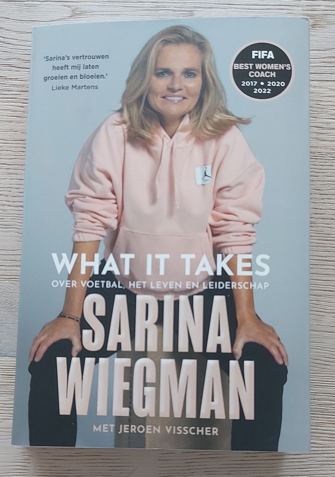 what it takes (voetbal) Sarina Wiegman, Ophalen of Verzenden, Zo goed als nieuw, Balsport