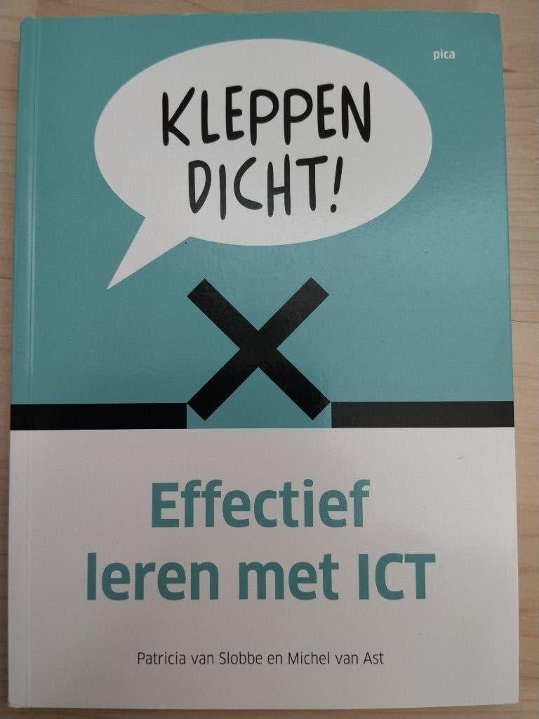 Kleppen Dicht! Effectief leren met ICT - Patricia van Slobbe, Zo goed als nieuw, Patricia van Slobbe en Michel van Ast, Gamma