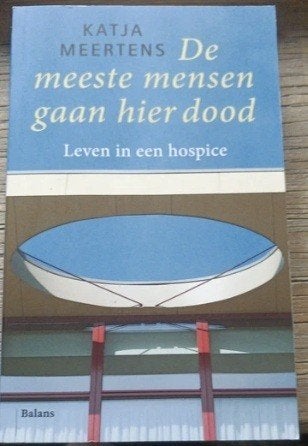 De meeste mensen gaan hier dood, Katja Meertens, Ophalen of Verzenden, Zo goed als nieuw, Sociale psychologie