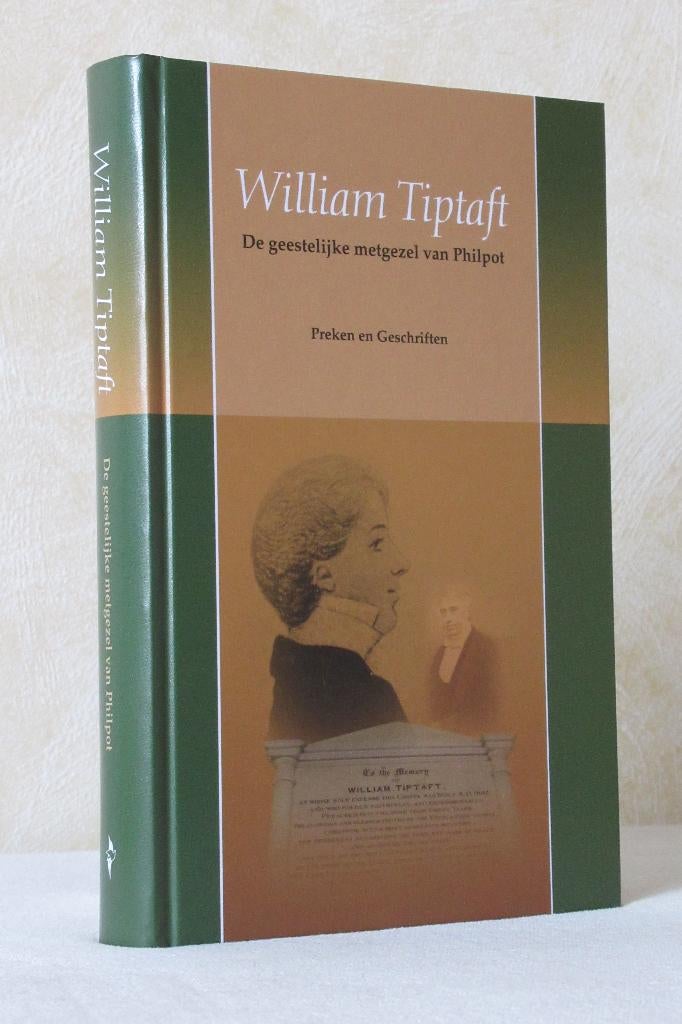 William Tiptaft - De geestelijke metgezel van Philpot Preken, Boeken, Ophalen of Verzenden, Nieuw, Christendom | Protestants