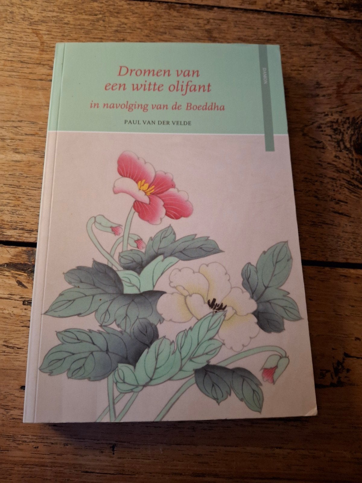 Paul van der Velde - Dromen van een witte olifant, Boeken, Gelezen, Ophalen of Verzenden, Boeddhisme, Paul van der Velde