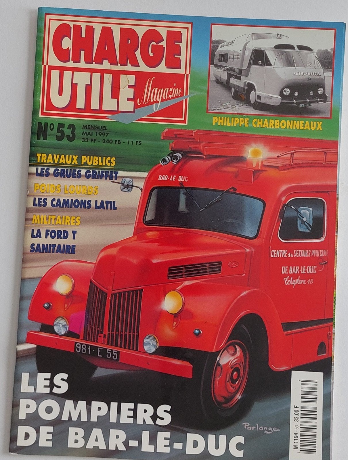 Charge Utile Magazine N53 - Mei 1997 - Brandweer Bar-le-Duc, Boeken, Ophalen of Verzenden, Gelezen, Overige typen
