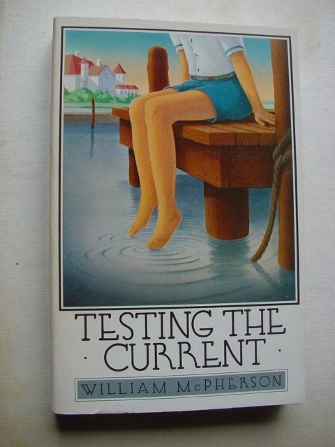 Testing the Current - William McPherson (Engels), William McPherson, Ophalen of Verzenden, Zo goed als nieuw, Fictie