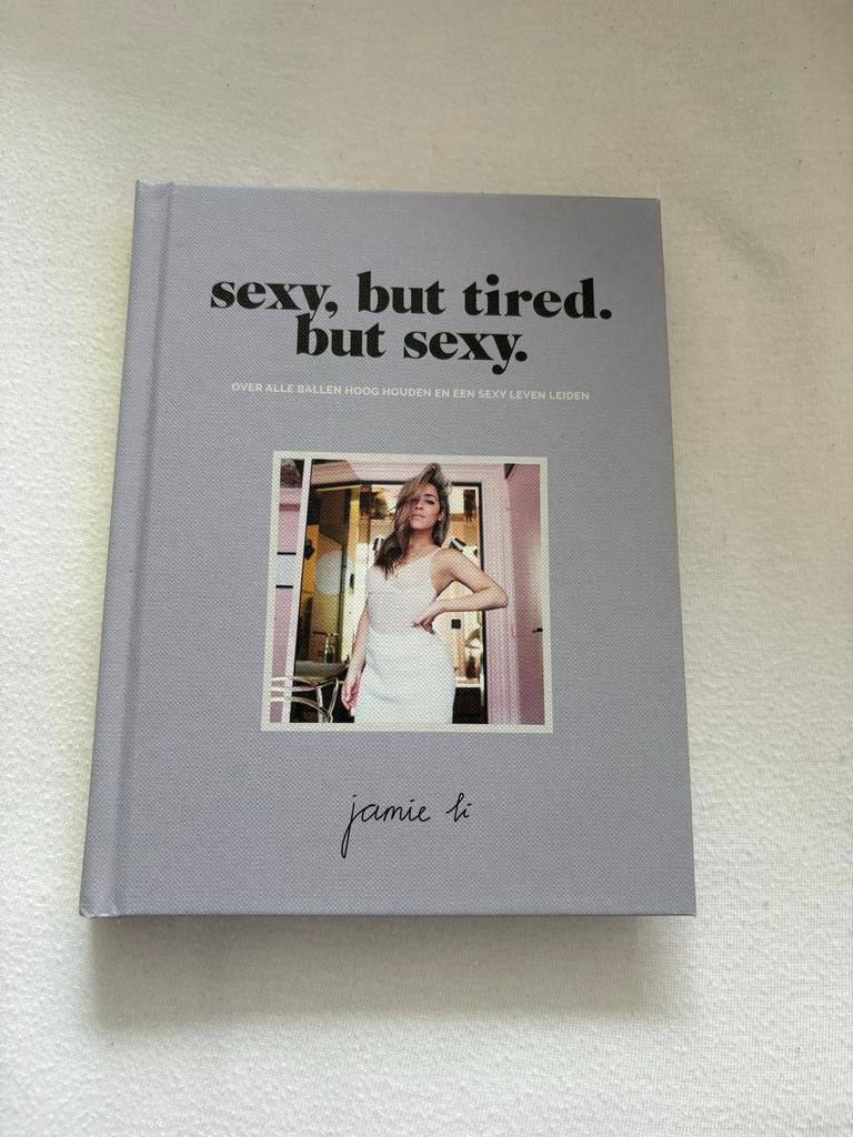 Jamie Li - Sexy, but tired. but sexy., Ophalen of Verzenden, Gelezen, Nederland