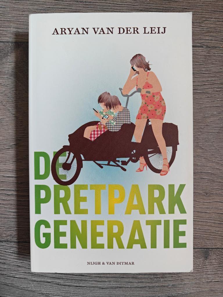 De pretparkgeneratie – Aryan van der Leij | Opvoeding, Ophalen of Verzenden, Zo goed als nieuw, Zwangerschap en Bevalling