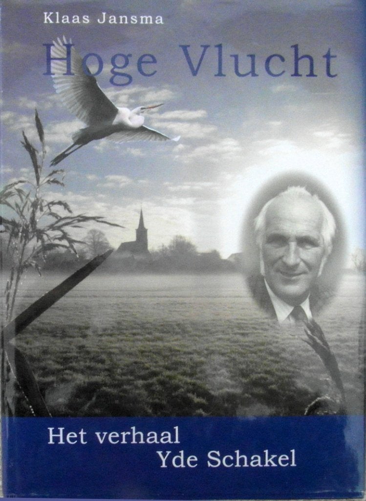 Hoge vlucht. Het verhaal van Yde Schakel., Ophalen of Verzenden, Zo goed als nieuw, Sport