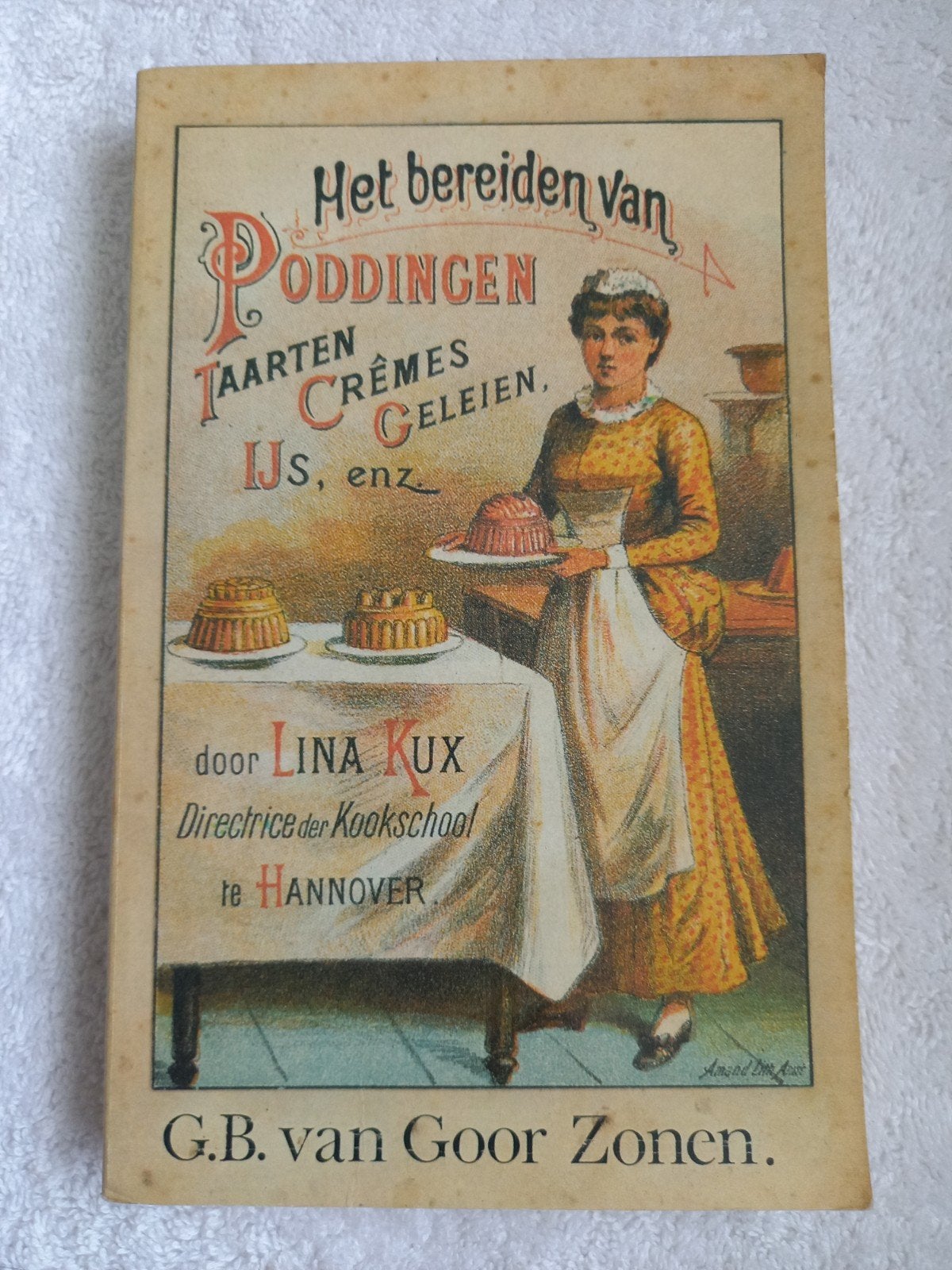 w12 Het bereiden van PUDDINGEN, Taarten, Crèmes, Geleien, IJ, Ophalen of Verzenden, Lina Kux, Europa, Taart, Gebak en Desserts