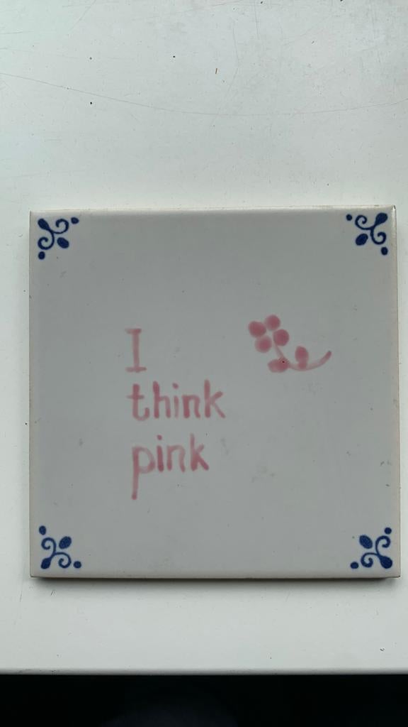 Mosa tegel met 'I think pink' opdruk, Ophalen
