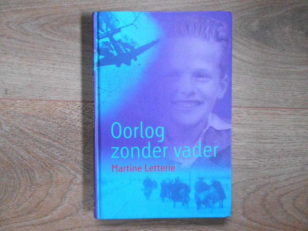 Martine Letterie Oorlog zonder vader, Ophalen of Verzenden, Tweede Wereldoorlog, Zo goed als nieuw, Overige onderwerpen