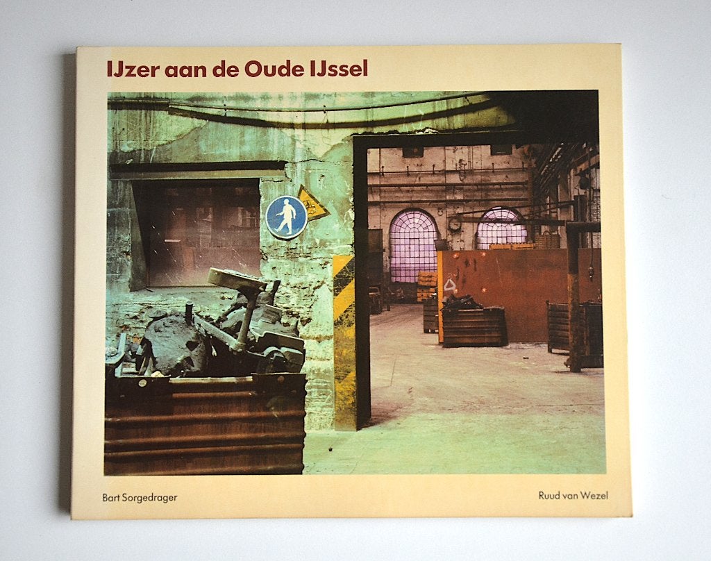 IJzer aan de Oude IJssel. Bart Sorgedrager - Ruud van Wezel, Ophalen, Gelezen