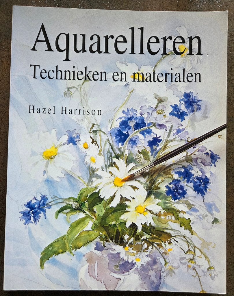 Aquarelleren Technieken en materialen - Hazel Harrison, Hobby en Vrije tijd, Schilderen, Verzenden, Nieuw