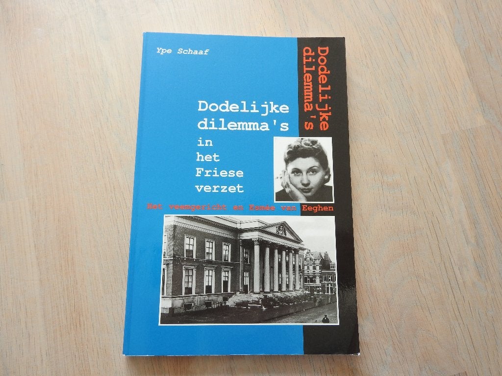 Dodelijke dilemma's in het Friese verzet - Esmée van Eeghen, Ophalen of Verzenden, Tweede Wereldoorlog, Zo goed als nieuw, Overige onderwerpen