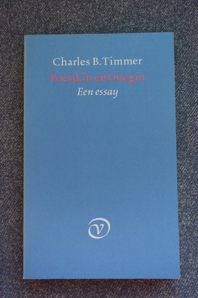Charles B. Timmer. Poesjkin en Onegin, Ophalen of Verzenden, Zo goed als nieuw, Europa overig