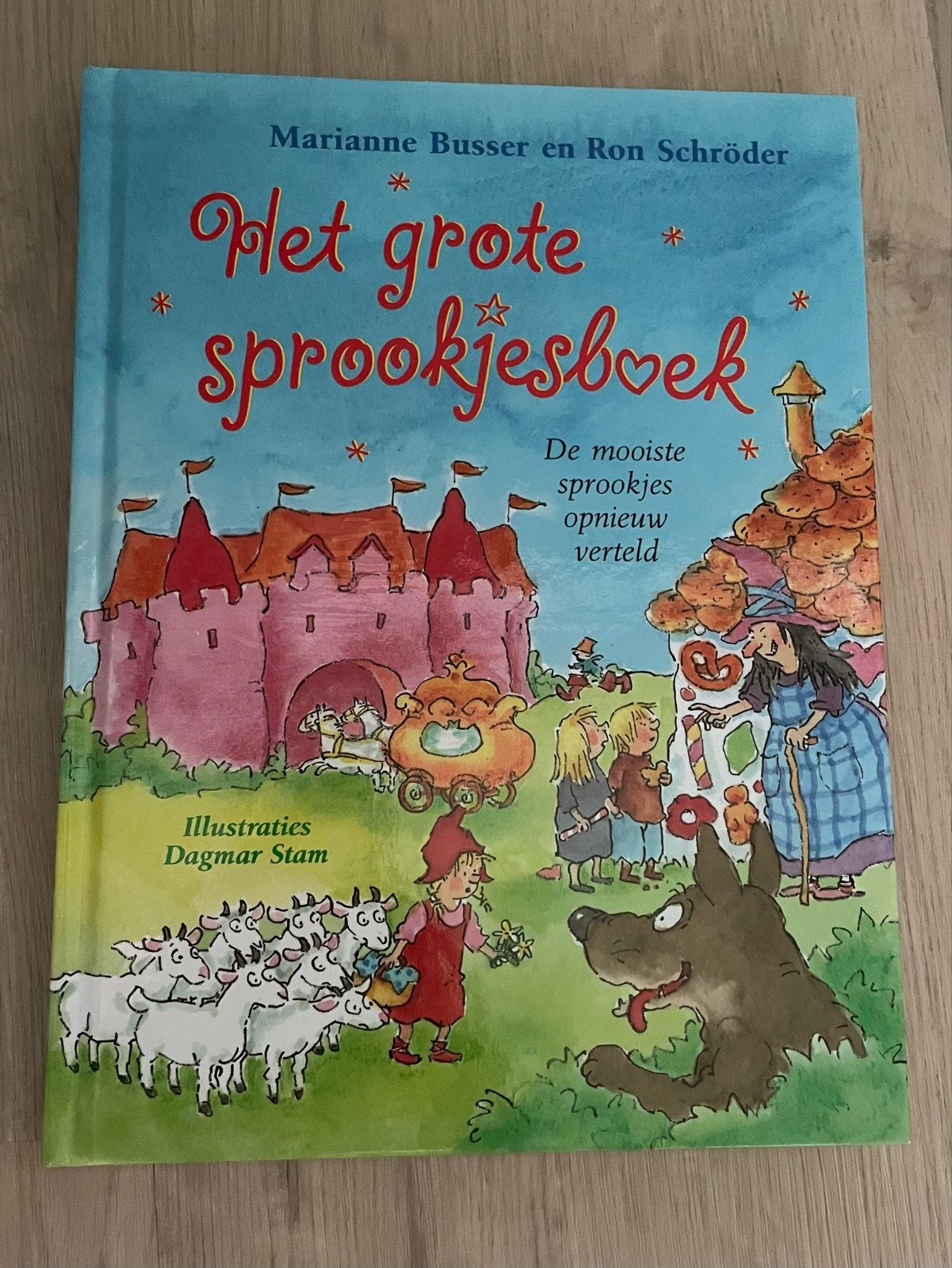 Het grote sprookjesboek - Marianne Busser & Ron Schröder, Boeken, Ophalen of Verzenden, Zo goed als nieuw
