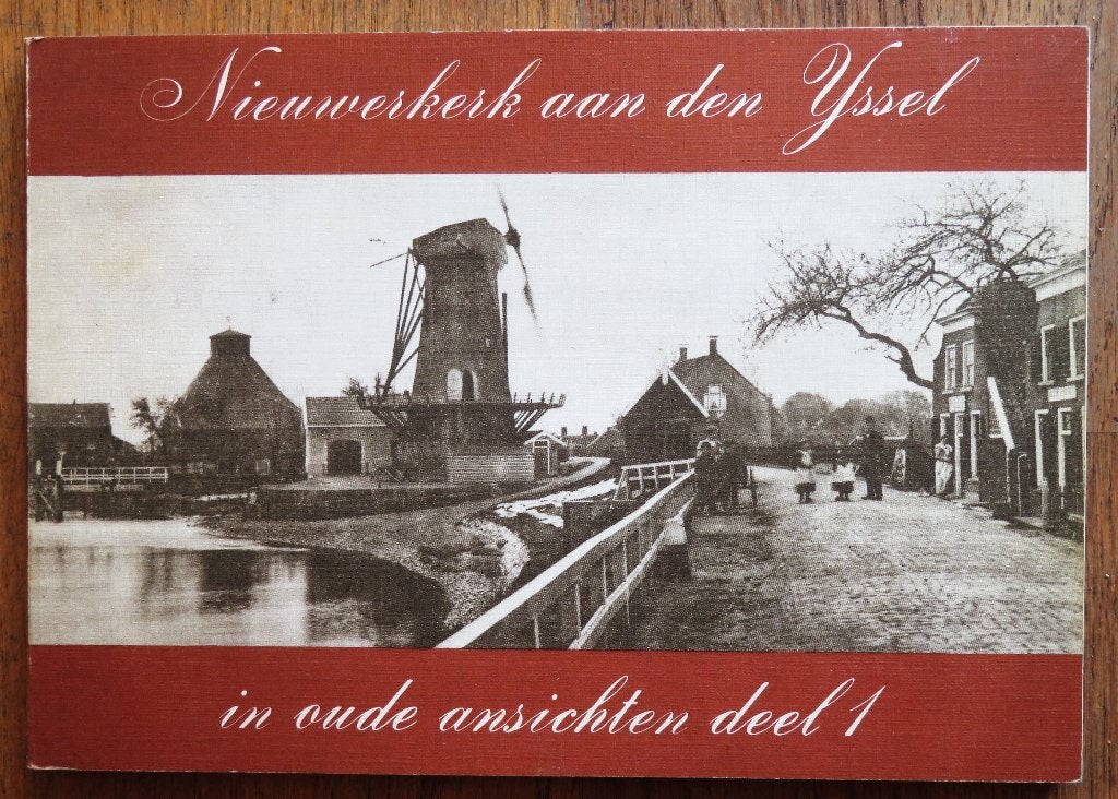 Nieuwerkerk aan den IJssel in oude ansichten deel 1, Ophalen of Verzenden, Gelezen